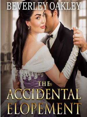 cover image of The Accidental Elopement